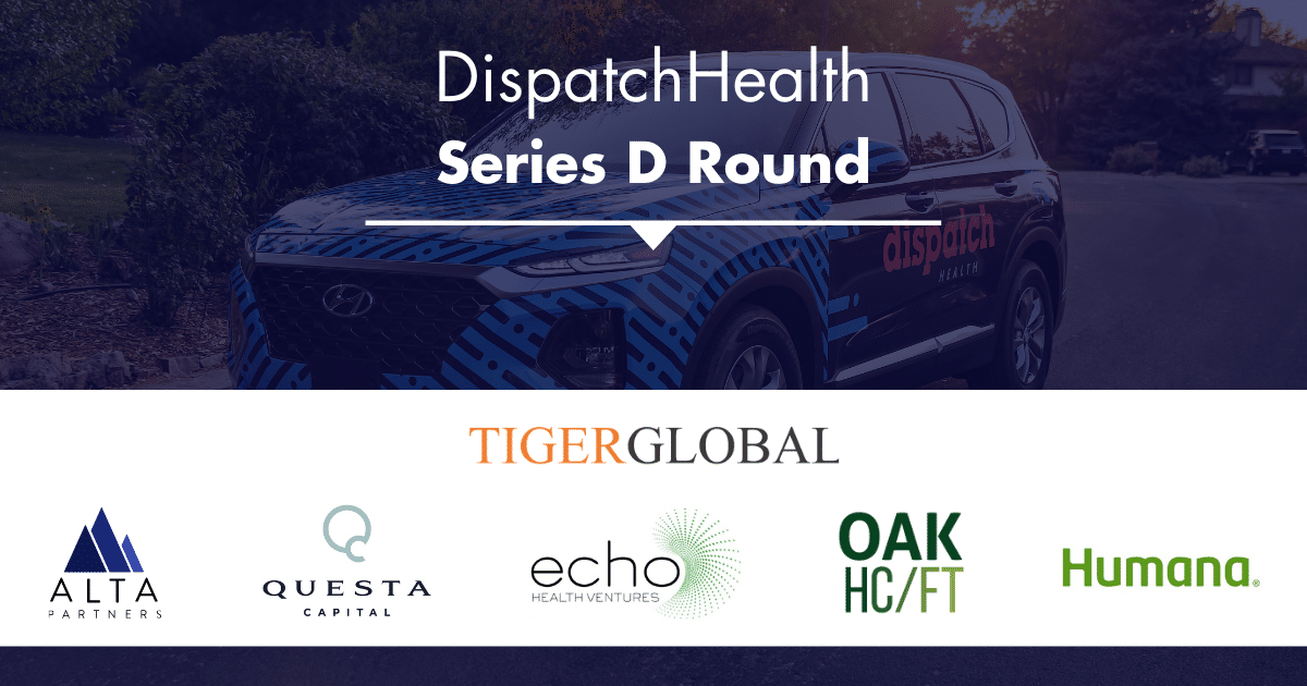 DispatchHealth Series D funding round announcement - 00 million investment